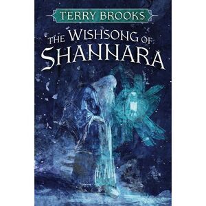 The Wishsong of Shannara -- Terry Brooks